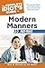 The Complete Idiot's Guide to Modern Manners Fast-Track: The Essential Advice You Need to Play Niceâ€”and Deal with Those Who Donâ€™t (The Complete Idiot's Guide to: Fast-Track)