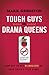 Tough Guys and Drama Queens by Mark Gregston