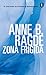 Zona Frigida by Anne B. Ragde