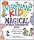 The Everything Kids' Magica...