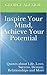 Inspire Your Mind, Achieve ...