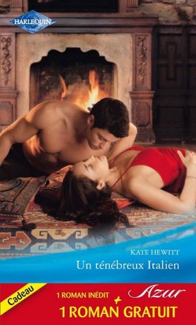 Un ténébreux Italien - Un bouleversant souvenir (Kindle Edition)