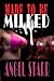 Made to Be Milked by Angel Starr