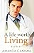 A Life Worth Living (Nights at St Mary's Book 1)