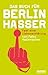 Das Buch für Berlinhasser: ...