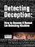 Detecting Deception - How T...