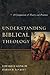 Understanding Biblical Theology: A Comparison of Theory and Practice
