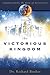 The Victorious Kingdom: Understanding the Book of Revelation
