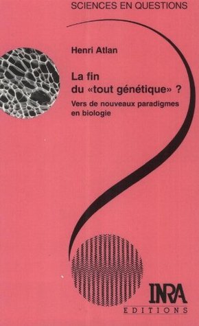 La fin du "tout génétique" ?: Vers de nouveaux paradigmes en biologie (Sciences en questions) (French Edition)