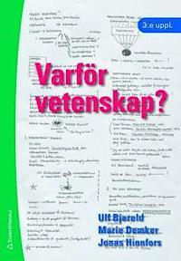 Varför vetenskap? Om vikten av problem och teori i forskningsprocessen