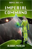 Imperial Command (Royce Ree #5)