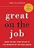 Great on the Job: What to Say, How to Say It: The Secrets of Getting Ahead (What to Say, How to Say It -- The Secrets of Getting Ahead)