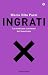 Ingrati: La sindrome rancorosa del Beneficato