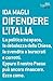 Difendere l'Italia by Ida Magli