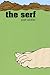The Serf
