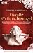 Eiskalte Weihnachtsengel: Sabine Thiesler, Zoe Beck, Petra Busch, Tatjana Kruse, Nicola Förg uvm. verkünden tödliche Botschaften (German Edition)