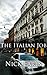 The Italian Job: A Borderline Famous story
