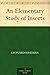 An Elementary Study of Insects by Leonard Haseman