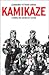 Kamikaze. L'epopea dei guerrieri suicidi by Leonardo Vittorio Arena