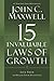 The 15 Invaluable Laws of Growth: Live Them and Reach Your Potential
