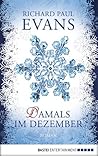 Damals im Dezember by Richard Paul Evans