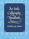 An Italic Calligraphy Handbook (Lettering, Calligraphy, Typography)