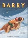 Barry. Retter auf vier Pfoten. Eine wahre Geschichte. (Ab 5 J.).