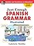 Just Enough Spanish Grammar Illustrated by Gabrielle Stobbe