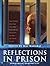 Reflections in Prison (Robben Island Memories Series)