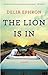 The Lion Is In by Delia Ephron