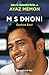 M S Dhoni by Ayaz Memon