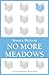 No More Meadows (Bloomsbury Reader)