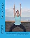 Pelvic Yoga: An I...