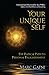 Your Unique Self by Marc   Gafni