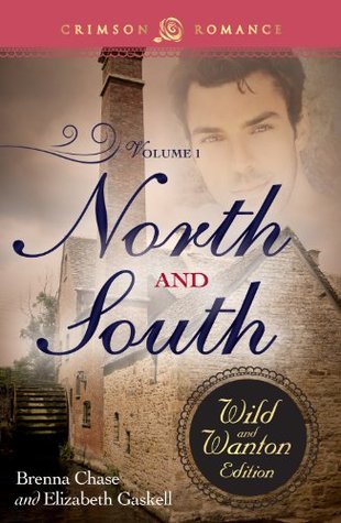 North and South: The Wild and Wanton Edition, Volume 1 (Kindle Edition)
