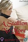 A Stallion No More - A Body Swap Romance by Cindel Sabante