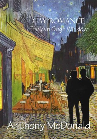 The Van Gogh Window (Gay Romance Book 6)