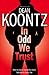 In Odd We Trust by Dean Koontz