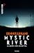 Mystic River. La morte non dimentica by Dennis Lehane