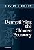 Demystifying the Chinese Economy by Justin Yifu Lin