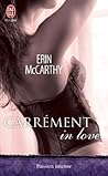 Carrément in love by Erin McCarthy