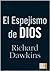 El espejismo de Dios by Richard Dawkins