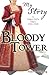 Bloody Tower (My Story)