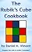 The Rubik's Cube Cookbook