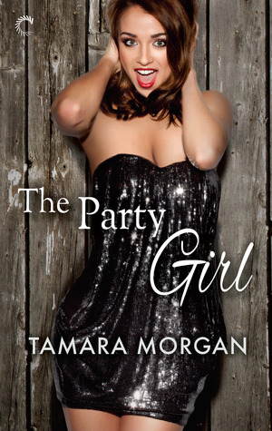 The Party Girl (Getting Physical, #3)