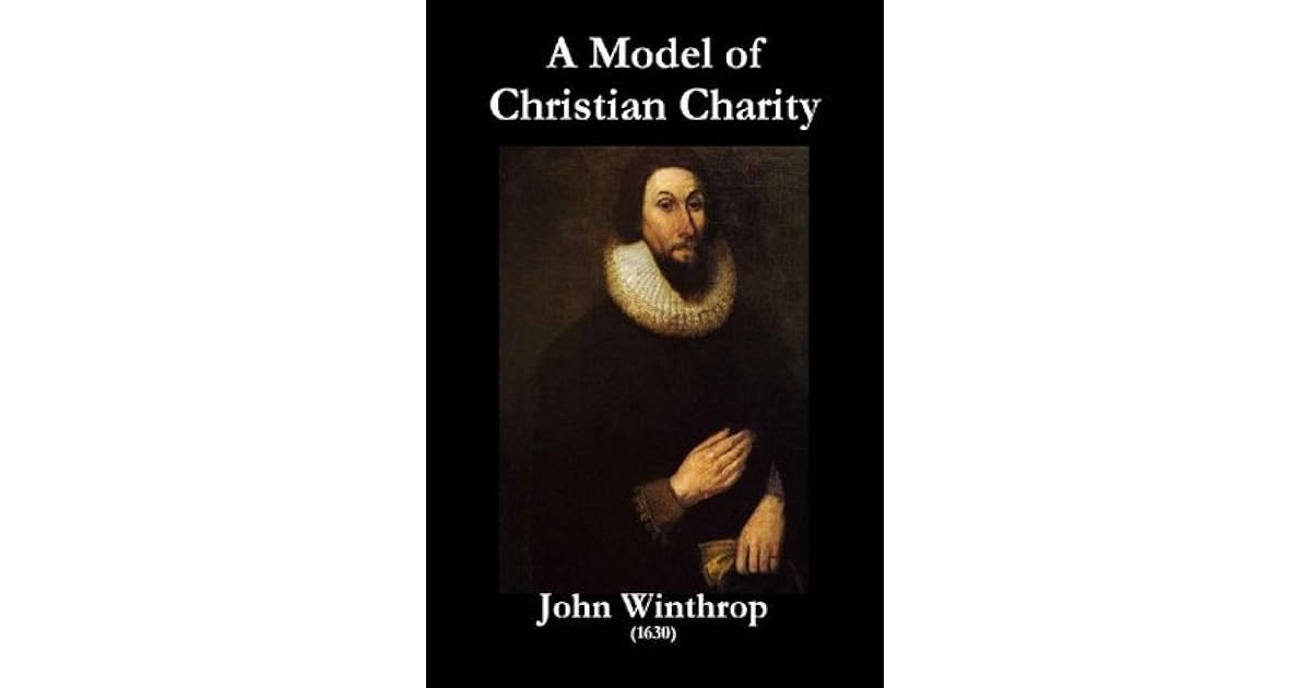 A Model of Christian Charity by John Winthrop