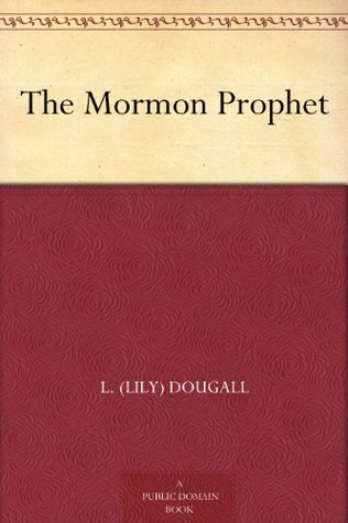 The Mormon Prophet