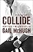 Collide by Gail McHugh Collide by Gail McHugh