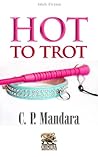 Hot to Trot by C.P. Mandara