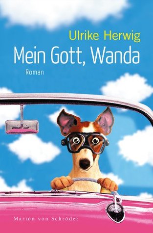 Mein Gott, Wanda (Kindle Edition)